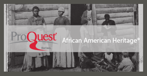 ProQuest African American Heritage