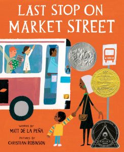 Last Stop on Market Street by Matt de la Pena