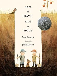 Sam and Dave Dig a Hole by Mac Barnett